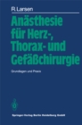 Image for Anasthesie fur Herz-, Thorax- und Gefachirurgie: Grundlagen und Praxis.