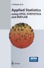 Image for Applied statistics using SPSS, STATISTICA and MATLAB