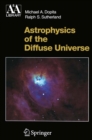 Image for Astrophysics of the diffuse universe
