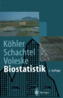 Image for Biostatistik: Einfuhrung in die Biometrie fur Biologen und Agrarwissenschaftler