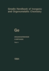 Image for Ge Organogermanium Compounds : Part 4: Compounds with Germanium-Hydrogen Bonds