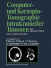 Image for Computer- und Kernspin-Tomographie intrakranieller Tumoren aus klinischer Sicht