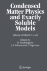 Image for Condensed matter physics and exactly soluble models: selecta of Elliott H. Lieb