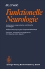 Image for Funktionelle Neurologie: Anatomische, diagnostische und klinische Grundlagen.