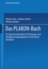 Image for Das Plakon-buch: Ein Expertensystemkern Fur Planungs- Und Konfigurierungsaufgaben in Technischen Domanen : 266