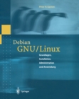 Image for Debian Gnu/linux: Grundlagen, Installation, Administration Und Anwendung