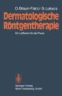 Image for Dermatologische Rontgentherapie: Ein Leitfaden fur die Praxis