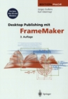 Image for Desktop Publishing mit FrameMaker: Fur UNIX, MAC OS und Windows