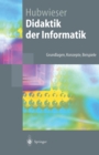 Image for Didaktik der Informatik: Grundlagen, Konzepte, Beispiele