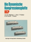 Image for Die Dynamische Kompressionsplatte DCP