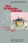 Image for Die Fraktale Fabrik: Revolution Der Unternehmenskultur