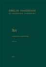 Image for Sn Organotin Compounds: Part 14: Dimethyltin-, Diethyltin-, and Dipropyltin-Oxygen Compounds : S-n / 1-25 / 14