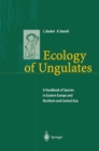 Image for Ecology of ungulates: a handbook of species in Eastern Europe and Northern and Central Asia