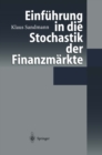 Image for Einfuhrung in die Stochastik der Finanzmarkte