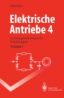 Image for Elektrische Antriebe 4: Leistungselektronische Schaltungen