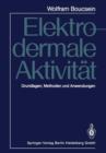 Image for Elektrodermale Aktivitat : Grundlagen, Methoden und Anwendungen