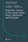 Image for Endocrine Aspects of Successful Aging: Genes, Hormones and Lifestyles