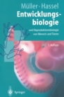 Image for Entwicklungsbiologie und Reproduktionsbiologie von Mensch und Tieren: Ein einfuhrendes Lehrbuch