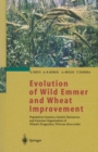 Image for Evolution of Wild Emmer and Wheat Improvement: Population Genetics, Genetic Resources, and Genome Organization of Wheat&#39;s Progenitor, Triticum dicoccoides
