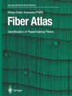 Image for Fiber Atlas: identification of papermaking fibers