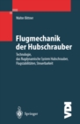 Image for Flugmechanik der Hubschrauber: Technologie, das flugdynamische System Hubschrauber, Flugstabilitaten, Steuerbarkeit