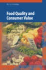 Image for Food quality and consumer value: delivering food that satisfies