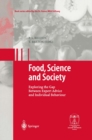 Image for Food, Science and Society: Exploring the Gap Between Expert Advice and Individual Behaviour