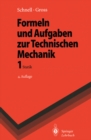 Image for Formeln Und Aufgaben Zur Technischen Mechanik: 1 Statik