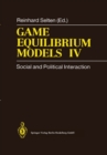 Image for Game Equilibrium Models IV: Social and Political Interaction