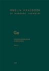 Image for Ge Organogermanium Compounds: Part 2: Ge(CH3)3R and Ge(C2H5)3R Compounds : G-e / 1-7 / 2
