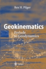 Image for Geokinematics: prelude to geodynamics