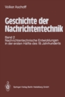 Image for Geschichte der Nachrichtentechnik: Band 2: Nachrichtentechnische Entwicklungen in der ersten Halfte des 19. Jahrhunderts