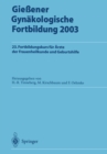 Image for Gieener Gynakologische Fortbildung 2003: 23. Fortbildungskurs Fur Arzte Der Frauenheilkunde Und Geburtshilfe
