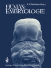 Image for Humanembryologie: Lehrbuch und Atlas der vorgeburtlichen Entwicklung des Menschen