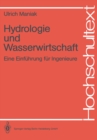 Image for Hydrologie und Wasserwirtschaft: Eine Einfuhrung fur Ingenieure
