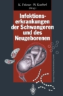 Image for Infektionserkrankungen Der Schwangeren Und Des Neugeborenen