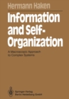 Image for Information and Self-Organization: A Macroscopic Approach to Complex Systems