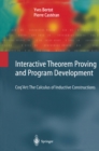 Image for Interactive theorem proving and program development: Coq&#39;Art - the calculus of inductive constructions