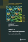 Image for Interface and Transport Dynamics: Computational Modelling