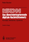 Image for ISDN Das diensteintegrierende digitale Nachrichtennetz: Konzept, Verfahren, Systeme