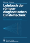 Image for Lehrbuch der rontgendiagnostischen Einstelltechnik