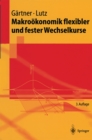 Image for Makrookonomik Flexibler Und Fester Wechselkurse
