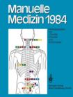 Image for Manuelle Medizin 1984 : Erfahrungen der Internationalen Seminararbeitswoche in Fischingen/Schweiz
