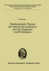 Image for Mathematische Theorie der relativen Koordination und der Gangarten von Wirbeltieren : 1978 / 4
