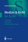 Image for Medizin &amp; Recht fur Arzte: Grundlagen - Fallbeispiele - Medizinrechtliche Fragen