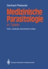 Image for Medizinische Parasitologie: In Tafeln