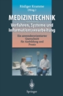 Image for Medizintechnik - Verfahren, Systeme Und Informationsverarbeitung: Ein Anwenderorientierter Querschnitt Fur Ausbildung Und Praxis