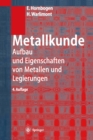 Image for Metallkunde: Aufbau und Eigenschaften von Metallen und Legierungen