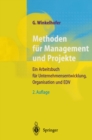 Image for Methoden fur Management und Projekte: Ein Arbeitsbuch fur Unternehmensentwicklung, Organisation und EDV
