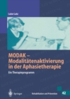 Image for Modak - Modalitatenaktivierung in Der Aphasietherapie (Rehabilitation Und Pravention): Ein Therapieprogramm